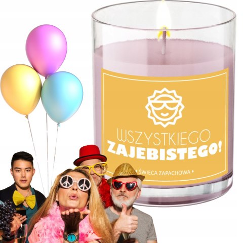 ŚWIECA SOJOWA ŚWIECZKA ZAPACHOWA etykieta WSZYSTKIEGO ZAJEBISTEGO PREZENT