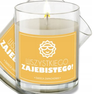 ŚWIECA SOJOWA ŚWIECZKA ZAPACHOWA etykieta WSZYSTKIEGO ZAJEBISTEGO PREZENT