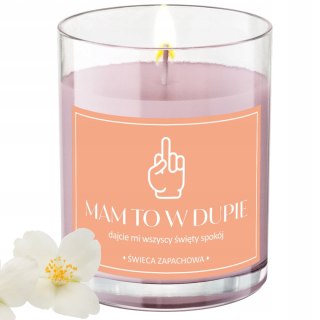 ŚWIECA SZKLANA SOJOWA ŚWIECZKA ZAPACHOWA etykieta MAM TO W D*PIE PREZENT